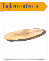 Taglieri con corteccia